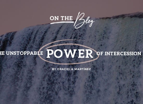 The Unstoppable Power of Intercession